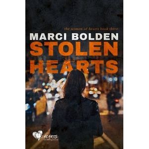 Stolen Hearts -- Marci Bolden